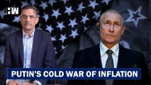 Business Tit-Bits: Putin's Cold War of Inflation