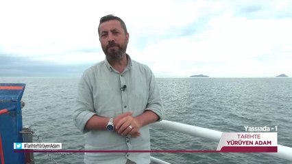 Tarihte Yürüyen Adam - Yassıada| 2 Temmuz 2022