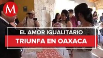 Oaxaca autoriza los matrimonios igualitarios
