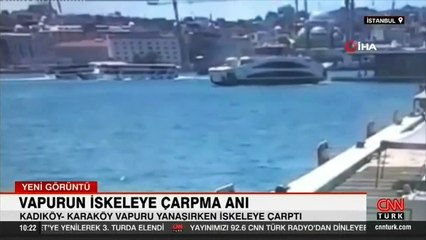 Yeni görüntü: Vapurun iskeleye çarpma anı
