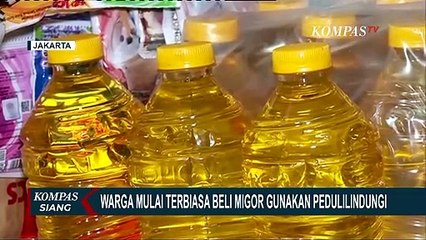 1 Minggu Sejak Kebijakan Beli Migor dengan Peduli Lindungi, Warga Mulai Terbiasa & Stok Minyak Aman