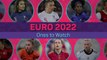 Euro 2022 Ones to Watch - Chloe Kelly