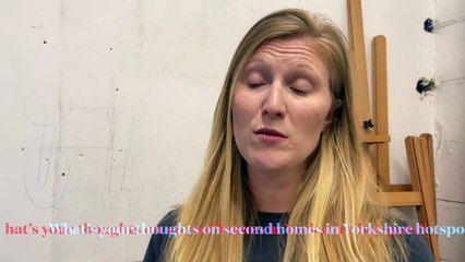 What’s your thoughts on second homes in Yorkshire hotspots?