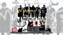 Maroon 5, magko-concert sa Pilipinas sa December | 24 Oras Weekend