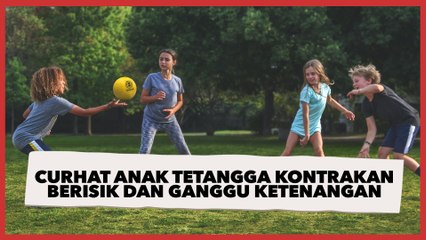 Curhat Anak Tetangga Kontrakan Berisik dan Ganggu Ketenangan, Warganet Berikan Tanggapan Begini