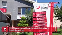 363 Afgan göçmen ülkelerine gönderilmek üzere İstanbul'a getirildi