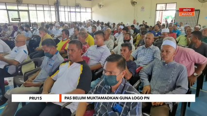 PRU15 | Pas belum muktamadkan guna logo PN