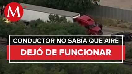 Conductor de tráiler en Texas asegura que desconocía que aire acondicionado dejó de funcionar