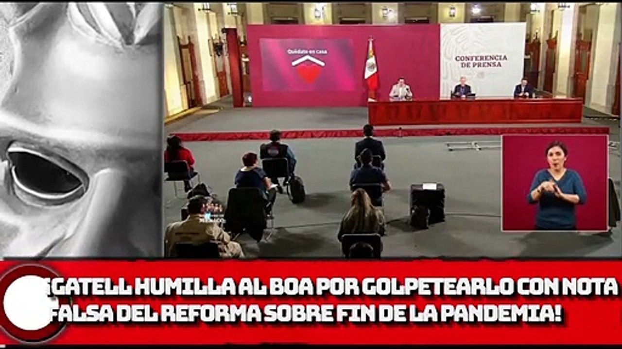 ¡GATELL HUMILLA AL BOA POR GOLPETEARLO CON NOTA FALSA DEL REFORMA SOBRE FIN DE LA PANDEMIA!
