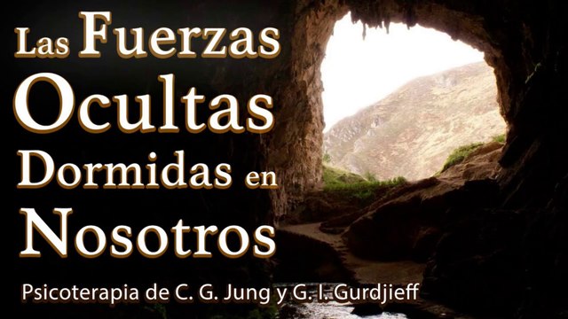 Las Fuerzas Ocultas Dormidas en Nosotros - Psicoterapia de C. G. Jung y G. I. Gurdjieff