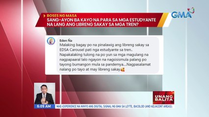 #BosesNgMasa: Sang-ayon ba kayo na para sa mga estudyante na lang ang libreng sakay sa mga tren? | UB