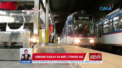 Libreng sakay sa MRT, itinigal na | UB