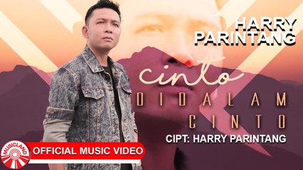 Harry Parintang - Cinto Didalam Cinto [Official Music Video HD]