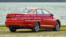What Causes Your Volkswagen Jetta Emergency Brakes to Stuck in Bellingham