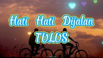 COVER HATI - HATI DIJALAN - TULUS lirik