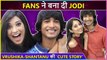 TV Couple Who Should Probably Date | Shantanu-Vrushika Ki Cute Story