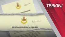 [TERKINI] Filem Mat Kilau | Sultan Selangor titah hayati perpaduan Melayu