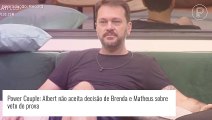 'Power Couple 2022':  Brenda e Matheus ganham poder de veto e Albert reclama. 'Na mão de qualquer um'