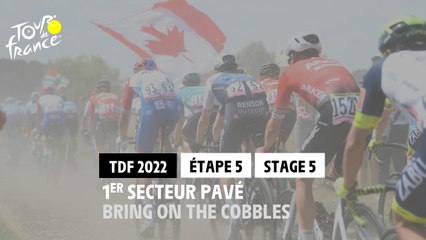 1er secteur pavé / Bring on the Cobbles - Étape 5 / Stage 5 - #TDF2022