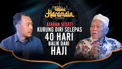 Kurung Diri 40 Hari Selepas Balik Haji Akibat Dengar Ajaran Salah