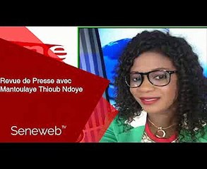 Revue de Presse du 4 Juillet 2022 avec Mantoulaye Thioub Ndoye