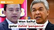 ‘Pengecut’, Wan Saiful minta Zahid bersara agar negara kembali stabil