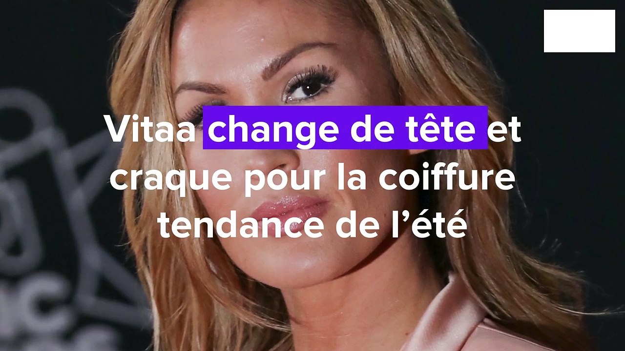 Vitaa change de tête et craque pour la coiffure tendance de l’été