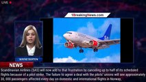 SAS Strike: Airline To Cancel Half Of All Flights As Pilots' Strike Confirmed - 1breakingnews.com