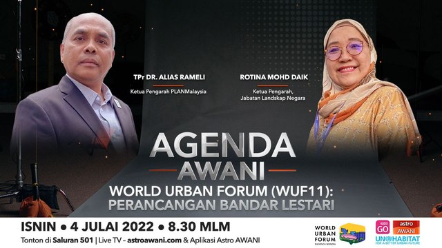 Agenda AWANI: World Urban Forum (WUF11) Perancangan bandar lestari