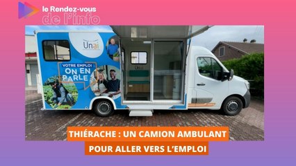 Thiérache : un camion ambulant pour aller vers l’emploi