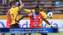 Seis equipos de la Serie A eliminados de la Copa Ecuador