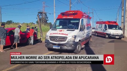 Mulher que morreu atropelada em Apucarana é identificada; saiba mais