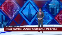 Tidak Mau Jual Materai, Oknum Pegawai Kantor Pos Indonesia Ribut dengan Pembeli!