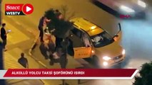 Alkollü yolcu taksi şoförünü ısırdı, aracına binip kaza yaptı