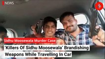 Sidhu Moose Wala's Killers Celebrate Inside Car, Flaunt Guns Inside Vehicle