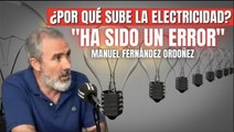 Manuel Fernández Ordóñez: ¿Por qué sube la luz? 