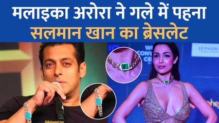 Salman Khan के ब्रेसलेट का Malaika Arora ने बना लिया अपने गले का नेकलेस!