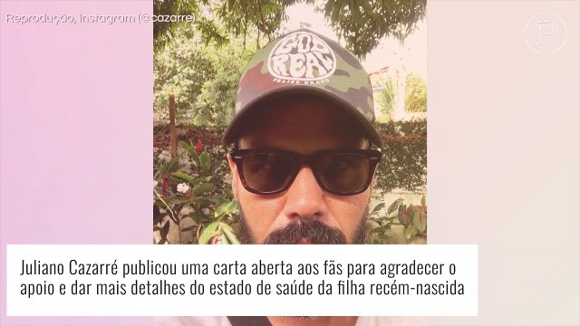 Juliano Cazarré, de 'Pantanal', conta detalhes do quadro de saúde da filha recém-nascida: 'Rezem por ela'