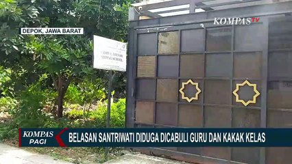 Download Video: 11 Santriwati di Depok Diduga Jadi Korban Kekerasan Seksual oleh Guru & Kakak Kelas