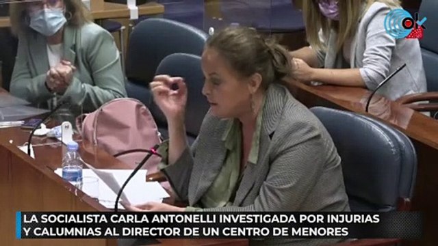 La socialista Carla Antonelli investigada por injurias y calumnias al director de un centro de menores
