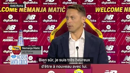 AS Rome - Matic : "Heureux d'être à nouveau avec Mourinho et dans un grand club"