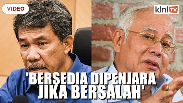 'Najib mesti dapat perbicaraan adil, tapi perlu bersedia dipenjara'