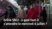 Grève SNCF : à quoi faut-il s’attendre le mercredi 6 juillet ?