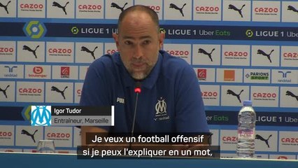 Marseille - Tudor décrypte son style : "Un football offensif, organisé, courageux"
