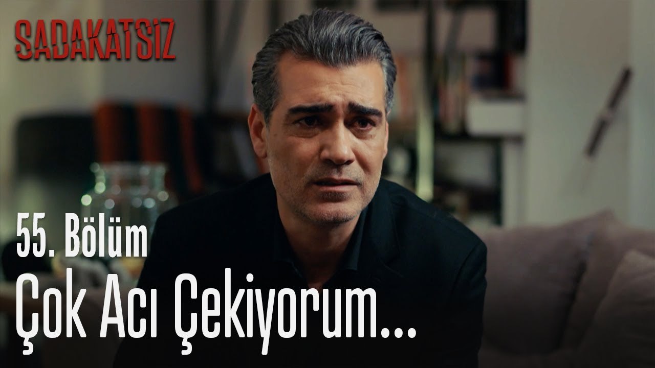 Çok acı çekiyorum... - Sadakatsiz 55. Bölüm