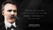 Friedrich Nietzsches Quotes which are better known in youth to not to Regret in Old Age