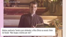 Reta final da novela 'Além da Ilusão': Matias encara Tenório para defender filha Olívia. 'Seja homem!'