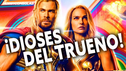 CRÍTICA de THOR_ LOVE AND THUNDER, ¡sin spoilers!