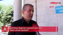 Türkiye'nin konuştuğu mesaj! Şehit Enes Özgül'ün vasiyetini alan isim: Asker olmak hayaliydi