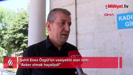 Türkiye'nin konuştuğu mesaj! Şehit Enes Özgül'ün vasiyetini alan isim: Asker olmak hayaliydi